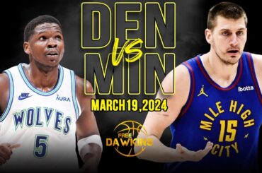 Denver Nuggets vs Minnesota Timberwolves Full Game Highlights | March 19, 2024 | FreeDawkins