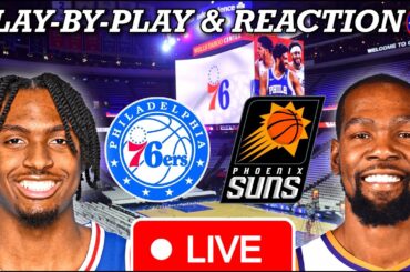 Philadelphia Sixers vs Phoenix Suns Live Play-By-Play & Reaction