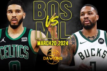 Boston Celtics vs Milwaukee Bucks Full Game Highlights | March 20, 2024 | FreeDawkins