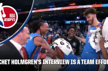 Chet Holmgren's postgame interview was a TEAM EFFORT 😅 | NBA on ESPN