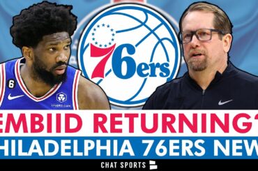 🚨 MAJOR Joel Embiid Injury Update From Nick Nurse | Philadelphia 76ers News & Rumors