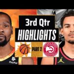 Phoenix Suns vs Atlanta Hawks 3rd QTR-PART 2 Highlights | Mar 21 |2024 NBA Regular Season