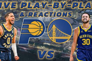 Indiana Pacers vs Golden State Warriors | Live Play-By-Play & Reactions