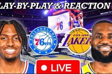 Philadelphia Sixers vs Los Angeles Lakers Live Play-By-Play & Reaction