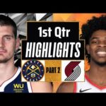 Denver Nuggets vs Portland Trail Blazers 1st QTR - PART 2 Highlights|Mar 23 |2024 NBA Regular Season