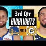 Golden State Warriors vs Indiana Pacers 3rd QTR - PART 2 Highlights| Mar 22| 2024 NBA Regular Season