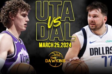 Dallas Mavericks vs Utah Jazz  Full Game Highlights | March 25, 2024 | FreeDawkins