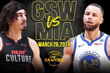 Golden State Warriors vs Miami Heat Full Game Highlights | March 26, 2024 | FreeDawkins