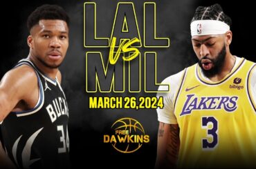 Los Angeles Lakers vs Milwaukee Bucks Full Game Highlights | March 26, 2024 | FreeDawkins