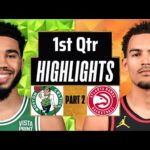 Boston Celtics vs Atlanta Hawks 1st QTR - PART 2 Highlights | Mar 25 | 2024 NBA Seasons