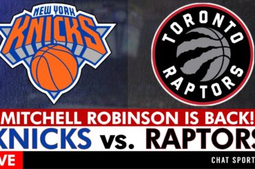 Knicks vs. Raptors Live Streaming Scoreboard, Play-By-Play, Highlights, Stats & Analysis