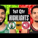 Boston Celtics vs Atlanta Hawks 1st QTR - PART 2 Highlights | Mar 28 | 2024 NBA Regular Season