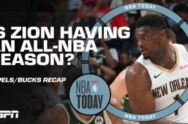 Is Zion Williamson making a push for All-NBA? + Are Bucks better than their record? | NBA Today