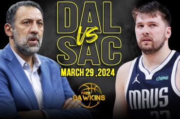 Dallas Mavericks vs Sacramento Kings Full Game Highlights | March 29, 2024 | FreeDawkins