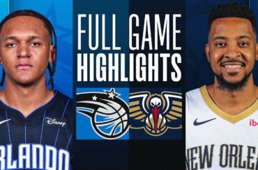 MAGIC at PELICANS | FULL GAME HIGHLIGHTS | April 3, 2024