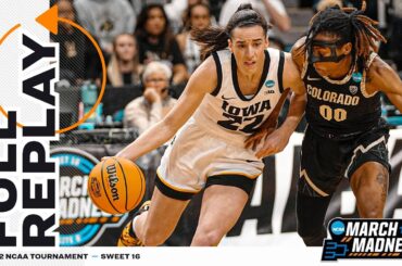 Iowa vs. Colorado - 2024 NCAA women's basketball Sweet 16 | FULL REPLAY