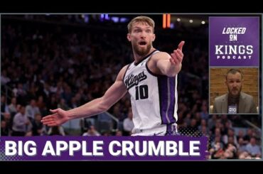 The Sacramento Kings Fall Apart in the Big Apple | Locked On Kings