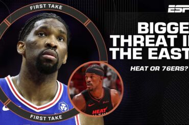 Heat or 76ers: Who is the bigger threat in the East? Stephen A. & Perk debate! | First Take