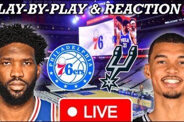 Philadelphia Sixers vs San Antonio Spurs Live Play-By-Play & Reaction