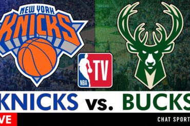 Knicks vs. Bucks Live Streaming Scoreboard, Play-By-Play, Highlights, Stats & Analysis | NBA TV