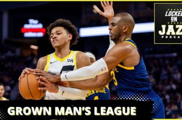 The NBA is a grown mans league and the Utah Jazz aren't grown men yet