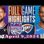 Oklahoma City Thunder vs Sacramento Kings Full Game Highlights April 9, 2024 | NBA Season