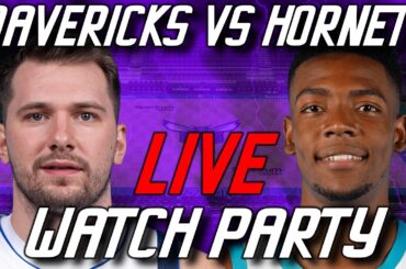 Mavericks vs Hornets Live Watch Party - NBA Regular Season 2023-2024