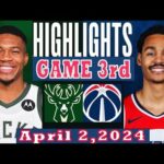 Washington Wizards vs Milwaukee Bucks Game 3rd Highlights April 2, 2024 | NBA Season