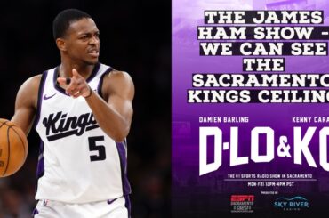 The James Ham Show - We Can See the Sacramento Kings Ceiling