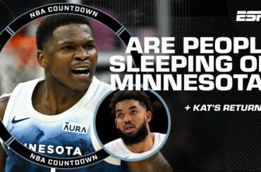 'PEOPLE ARE SLEEPING ON THE TIMBERWOLVES!' 😴 - Big Perk + KAT returning soon? 👀 | NBA Countdown