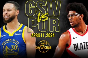 Golden State Warriors vs Portland Trail Blazers Full Game Highlights | April 11, 2024 | FreeDawkins