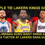 Lakers Warriors Kings TRIPLE TIE! Lakers nasa Dulo at Kings Nasa Tuktok! Ito ang PALIWANAG