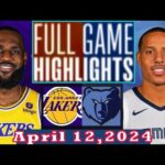 Los Angeles Lakers vs Memphis Grizzlies Full Game Highlights April 12, 2024 | NBA Season