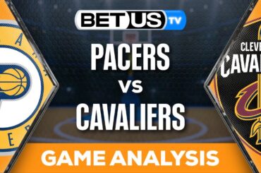 Pacers vs Cavaliers (4-12-24) NBA Expert Predictions, Picks and Best Bets