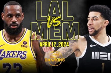 Los Angeles Lakers vs Memphis Grizzlies Full Game Highlights | April 12, 2024 | FreeDawkins