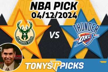 Milwaukee Bucks vs. Oklahoma City Thunder 4/12/2024 FREE NBA Picks and Predictions on NBA Betting