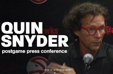 Hawks vs. Pacers Postgame Press Conference: Quin Snyder