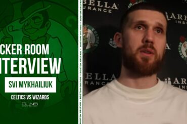 Svi Mykhailiuk Talks Mindset of Stay Ready Crew | Celtics vs Wizards Postgame Interview