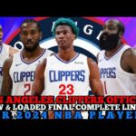 LOS ANGELES CLIPPERS OFFICIAL NEW & LOADED FINAL COMPLETE LINE UP FOR 2024 NBA PLAYOFFS