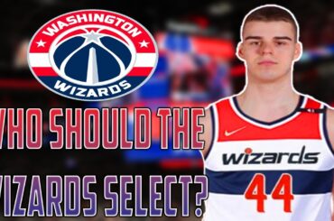 Who Should The Washington Wizards Select If The 2024 NBA Draft Happened Today?!