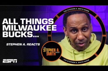 Stephen A. KEEPS IT REAL about the Milwaukee Bucks | The Stephen A. Smith Show