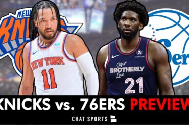 Knicks vs. 76ers Preview NBA Playoffs Round 1: Prediction, Analysis, Keys To Victory & Injury Report