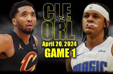 Cleveland Cavaliers vs Orlando Magic Full Game 1 Highlights - April 20, 2024 | 2023-24 NBA Playoffs