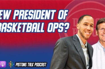 The next Detroit Pistons president of basketball ops? | Pistons Talk Podcast