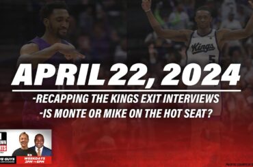 Breaking down Sacramento Kings exit interview | The Drive Guys