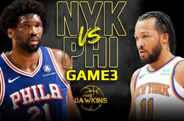 New York Knicks vs Philadelphia 76ers Game 3 Full Highlights | 2024 ECR1 | FreeDawkins