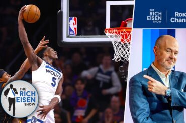 Rich Eisen Reacts to Anthony Edward’s Star Turn in Timberwolves’ Suns Sweep | The Rich Eisen Show