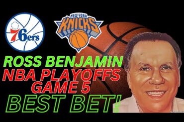 Philadelphia 76ers vs New York Knicks Game 5 Picks and Predictions | 2024 NBA Playoff Best Bets 4/30