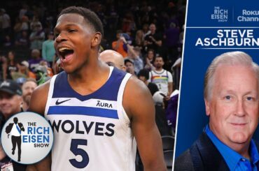 NBA.com’s Steve Aschburner on Timberwolves’ Rise Despite Ownership Drama | The Rich Eisen Show