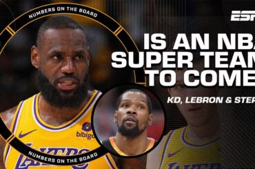 What would a SUPER TEAM with KD, LeBron & Steph LOOK LIKE 👀 | Numbers on the Board